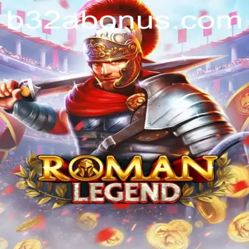 Exploring the World of RomanLegend: Unlocking the Secrets of B32A